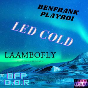 LED COLD (feat. BenFrankPlayboi) [Explicit]