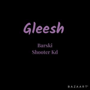 Gleesh (Explicit)