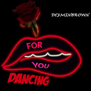 For You Dancing