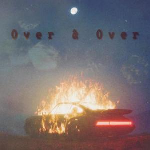 Over & Over