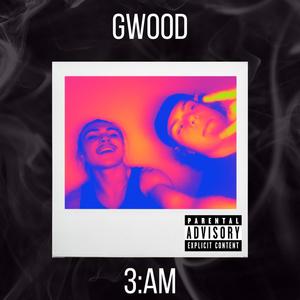 3 AM (Explicit)