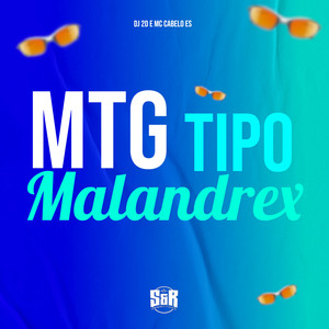 Mtg Tipo Malandrex (Explicit)