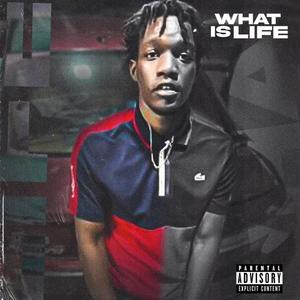 What is Life (Explicit)