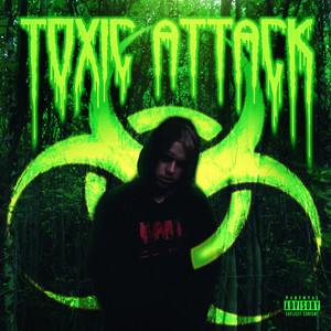 Toxic Attack (Explicit)