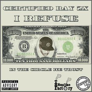 I Refuse (Explicit)