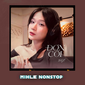 Đơn Côi (Mihle Nonstop - Beat)