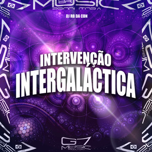 Intervenção Intergaláctica (Explicit)