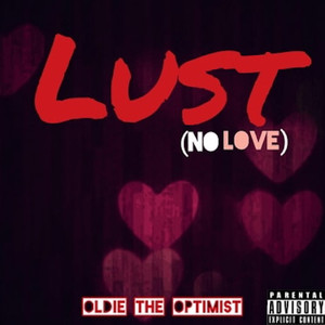 Lust (No Love) (Explicit)