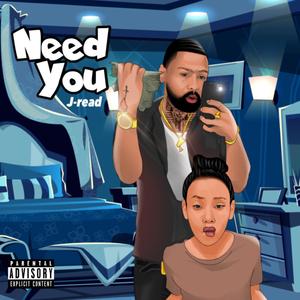 Need You (Explicit)