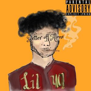 Better Off Alone (Explicit)