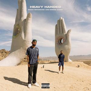 Heavy Handed (Explicit)