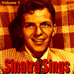 Sinatra Sings Volume 1