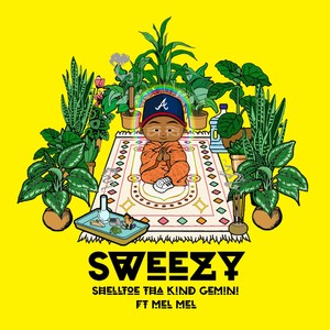 Sweezy(feat. Mel Mel)