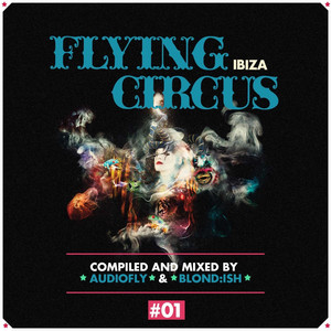 Flying Circus Ibiza, Vol. 1