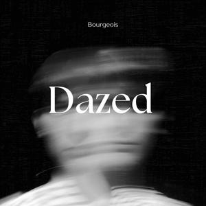 Dazed