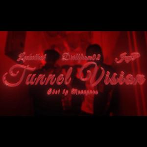 Tunnel Vision (feat. DiLLfrm02 & jAyp) [Explicit]
