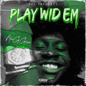 Play Wid Em (Explicit)