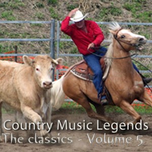 Country Music Legends: The Classics, Vol. 5