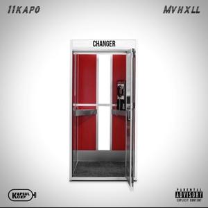 Changer (feat. Mvhxll) [Explicit]