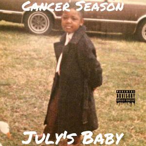 Cancer Season July's Baby (Explicit)