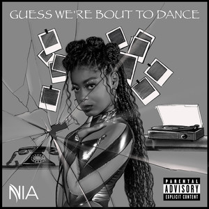 Guess We're Bout to Dance (Explicit)