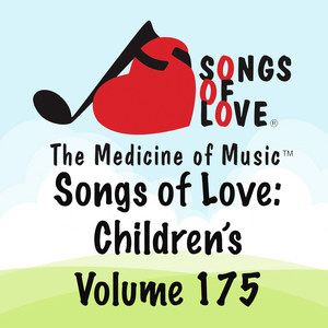 Songs of Love: Children's, Vol. 175