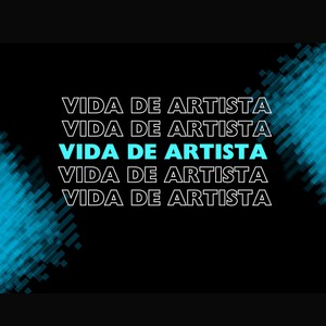 Vida de artista (Explicit)