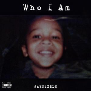 Who I Am (Explicit)