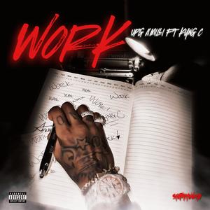 Work (feat. Kyng C) (Explicit)