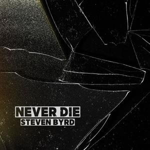 Never Die (Explicit)