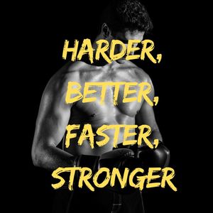 Harder, Better, Faster, Stronger