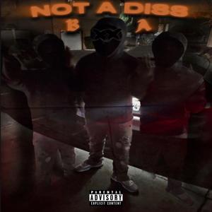 Not A Diss (Explicit)