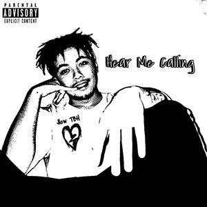 Hear Me Calling (Explicit)