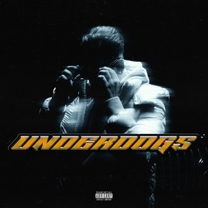 Underdogs (Explicit)