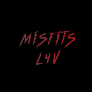 Misfits (Explicit)