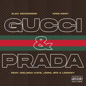 Gucci & Prada(feat. Melissa Kate, JDro, 4fo & Lowkey) (Explicit)