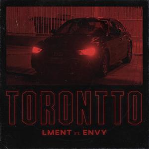 TORONTTO (feat. Envy.) [Explicit]