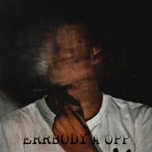 ERRBODY A OPP (Explicit)