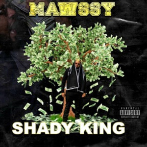 Shady King (Explicit)