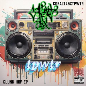 Glunk Hop (Explicit)