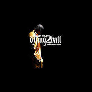 Dying to ball (Explicit)