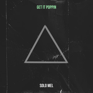 Get It Poppin (Explicit)