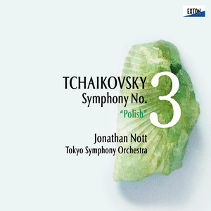 Tchaikovsky: Symphony No. 3 ''Polish''