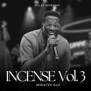Incense, Vol. 3, Pt. 1 (feat. Minister GUC)
