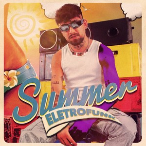 Summer Eletrofunk (Explicit)