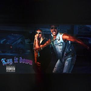 Lay It Down (feat. Hundo Benji) [Explicit]