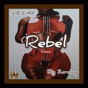 Rebel (feat. SHEEMA)