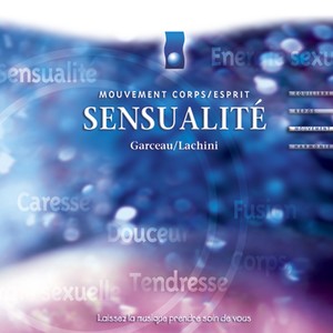 Musique d'immersion : Sensualité (Mouvement corps/esprit)