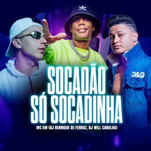 Socadão, Só Socadinha (Explicit)