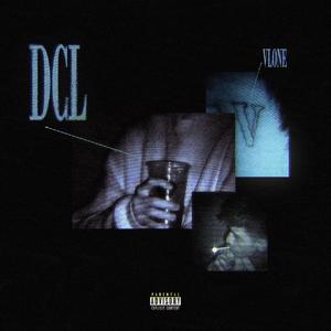 DCL (feat. Hydra.kd) (Explicit)